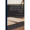 The Literature and History of New Testament Times