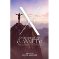 Gen X: Overcoming Fear & Anxiety: Finding Your Way to Happiness