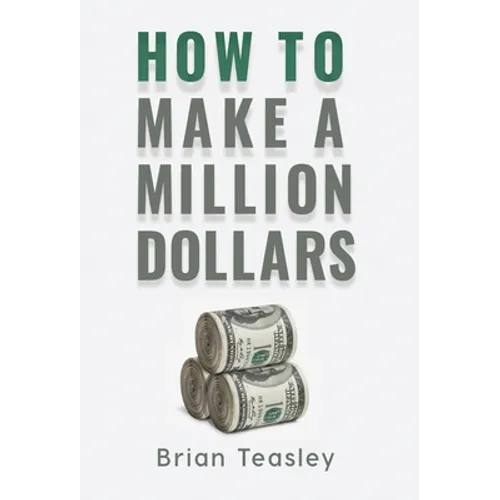 How to Make a Million Dollars