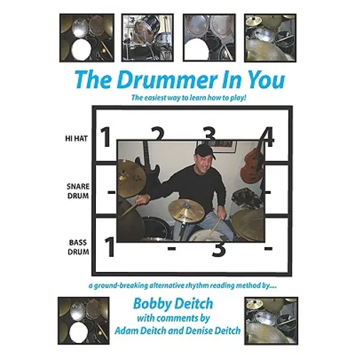 The Drummer in You: The Easiest Way to Learn How to Play
