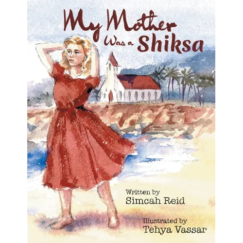 My Mother Was A Shiksa