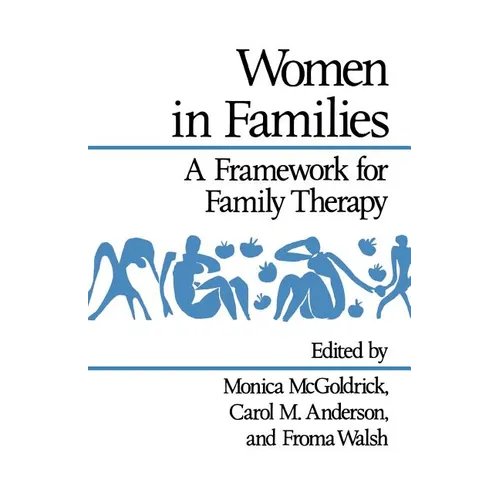 Women in Families: A Framework for Family Therapy