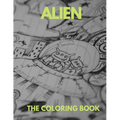 Alien the Coloring Book: The Coloring Book for all .