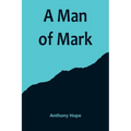 A Man of Mark
