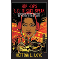Hip Hop's Li'l Sistas Speak: Negotiating Hip Hop Identities and Politics in the New South