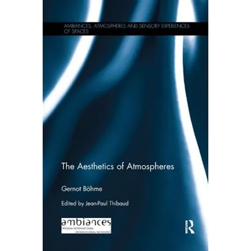 The Aesthetics of Atmospheres