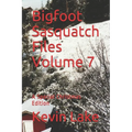 Bigfoot Sasquatch Files Volume 7: A Special Christmas Edition