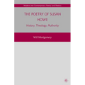 The Poetry of Susan Howe: History, Theology, Authority