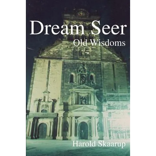 Dream Seer: Old Wisdoms
