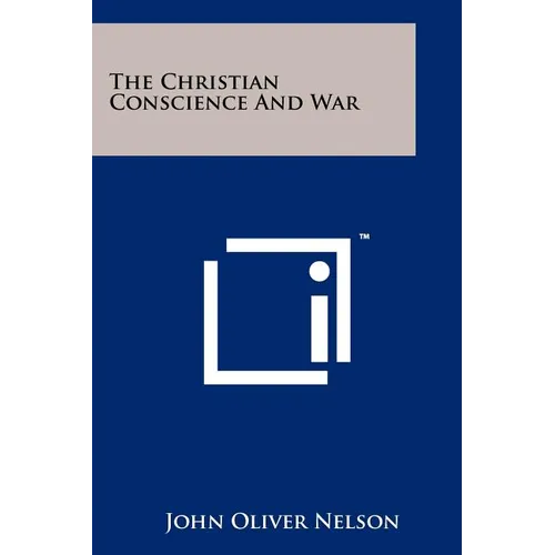 The Christian Conscience and War