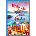 King Cake and Grave Mistakes