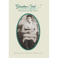"Grandma Said . . .": Wisdom from My Elders