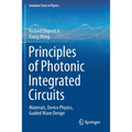 Principles of Photonic Integrated Circuits: Materials, Device Physics, Guided Wave Design