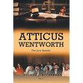 Atticus Wentworth: The Jury Speaks
