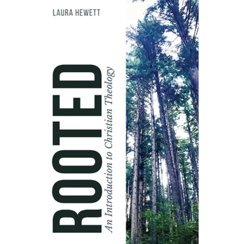 Rooted: An Introduction to Christian Theology