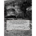The Geology and Mines of Northern Idaho and North Western Montana