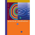Practical Meditation: For Beginners