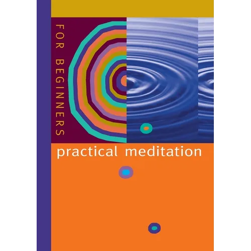 Practical Meditation: For Beginners