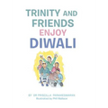 Trinity and Friends Enjoy Diwali