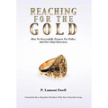Reaching For The Gold: How To Successfully Prepare For Police And Fire Chief Interviews