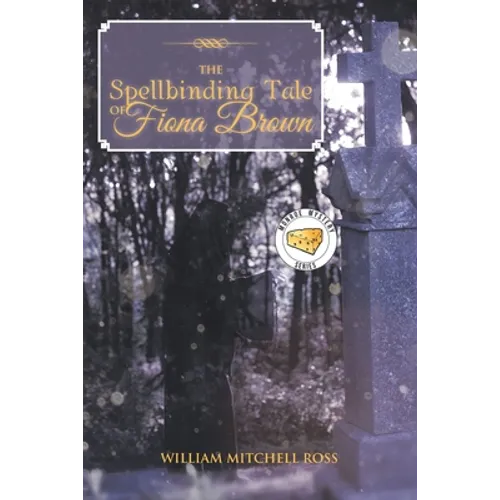 The Spellbinding Tale of Fiona Brown
