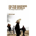 On the Margins of the World: The Refugee Experience Today