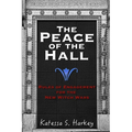 The Peace of the Hall: Rules of Engagement for the New Witch Wars