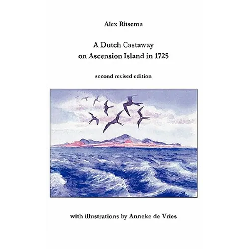 A Dutch Castaway on Ascension Island in 1725