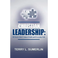 Christian Leadership: 50 Stories That Connect Faith and Everyday Life