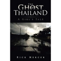 The Ghost of Thailand: A Girl's Tale