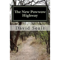The New Powwow Highway