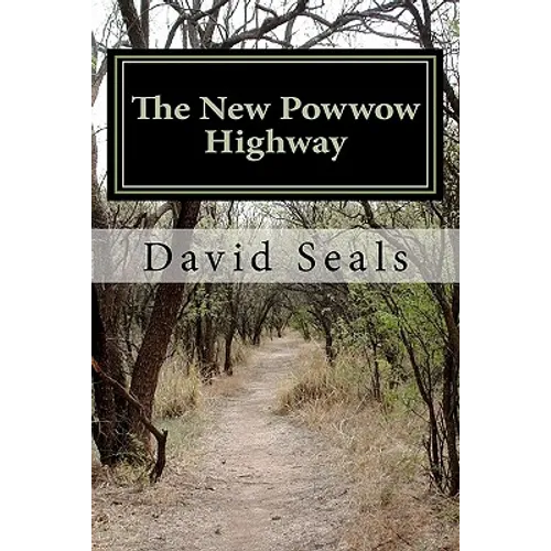 The New Powwow Highway