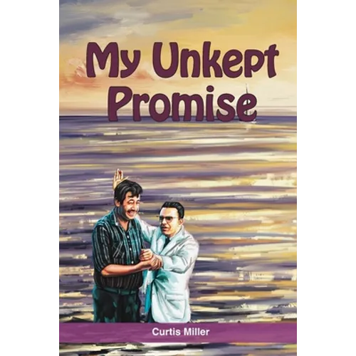 My Unkept Promise