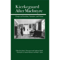 Kierkegaard After MacIntyre: Essays on Freedom, Narrative, and Virtue