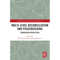 Multi-Level Reconciliation and Peacebuilding: Stakeholder Perspectives