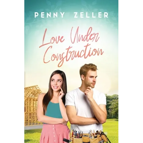 Love Under Construction