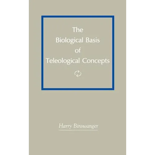 The Biological Basis of Teleological Concepts