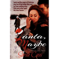 Santa, Maybe (Holidays in Lake Point 1)