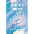 Who is a friend?