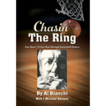 Chasin' The Ring: One Man's 70-Year Run Through Basketball History
