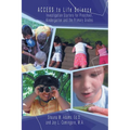 Access to Life Science: Investigation Starters for Preschool, Kindergarten and the Primary Grades