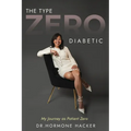 The Type Zero Diabetic: My Journey as Patient Zero