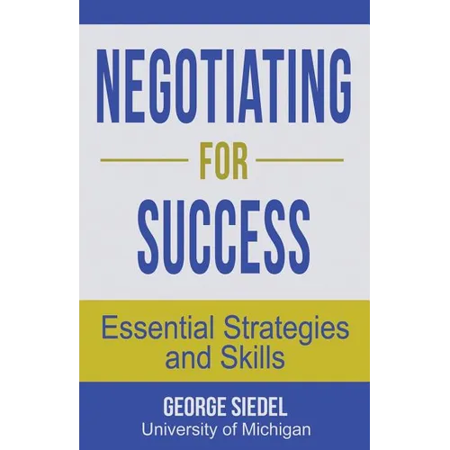 Negotiating for Success: Essential Strategies and Skills