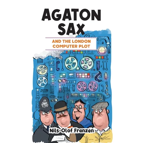 Agaton Sax and the London Computer Plot