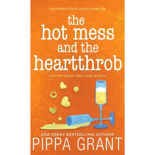 The Hot Mess and the Heartthrob