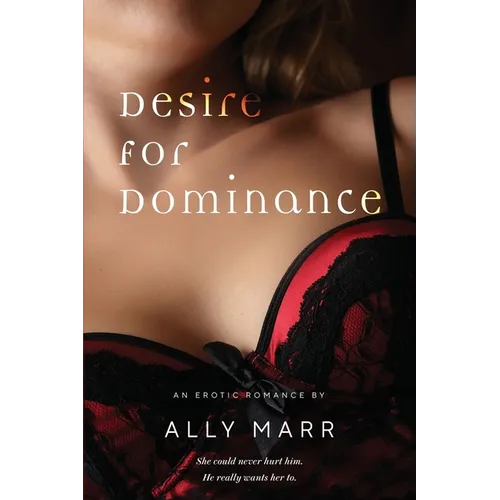 Desire for Dominance