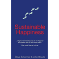 Sustainable Happiness: A logical and lasting way to be happier and better able to deal with stress.