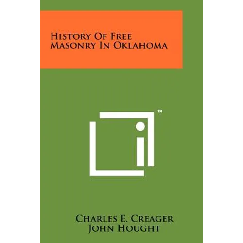 History Of Free Masonry In Oklahoma