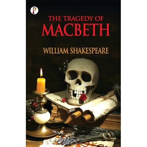 The Tragedy of Macbeth