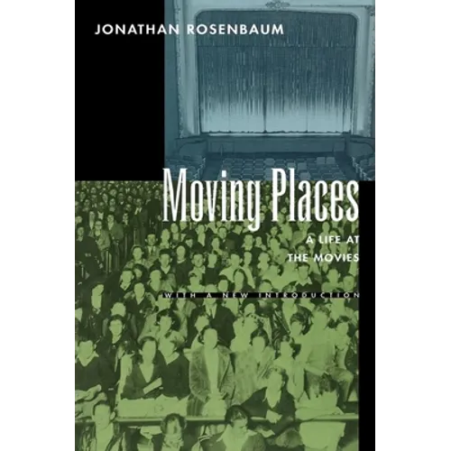 Moving Places: A Life at the Movies